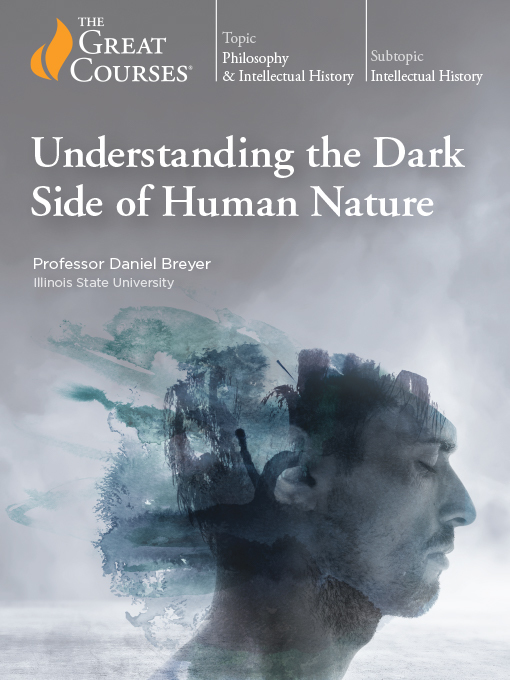 Title details for Understanding the Dark Side of Human Nature by Daniel Breyer - Wait list